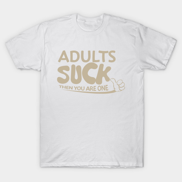 Adult Suck T-Shirt-TOZ
